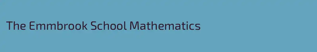 The Emmbrook School Mathematics